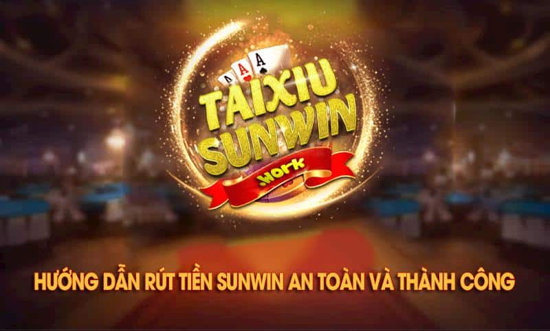 Sunwin - Nền tảng giải trí hàng đầu